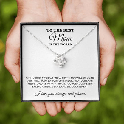 To The Best Mom In the World - Guiding Me - Love Knot Necklace - WH