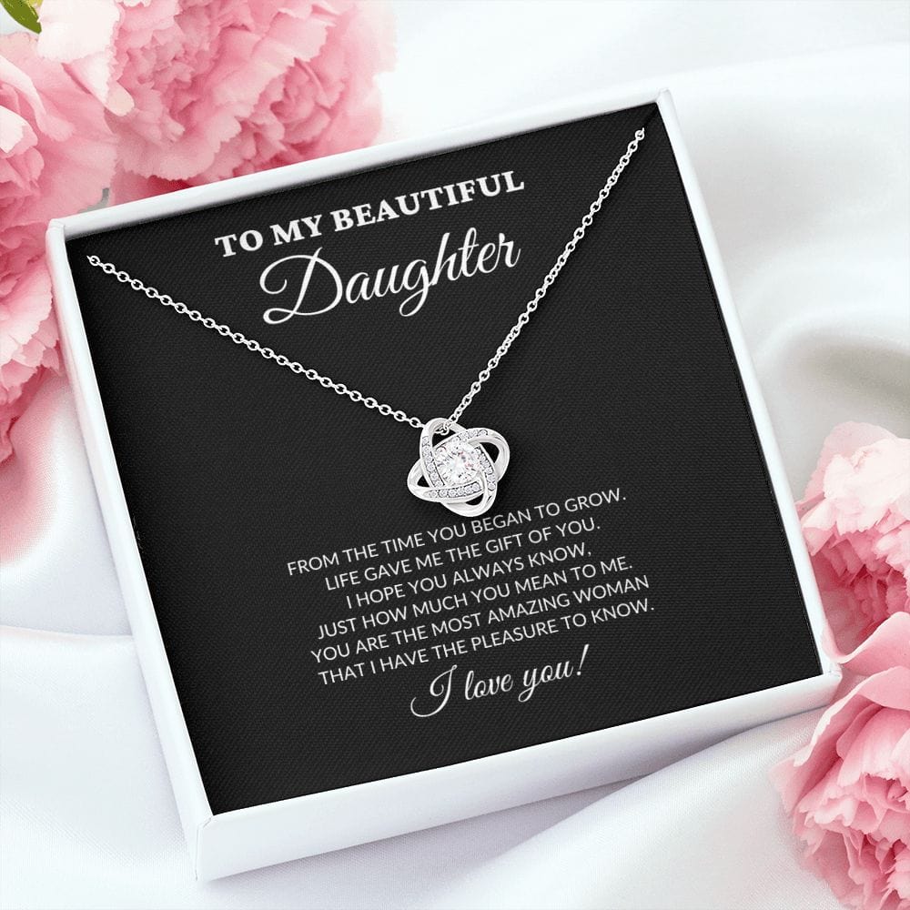 To My Beautiful Daughter - From The Time You Began To Grow - Love Knot Necklace - BK