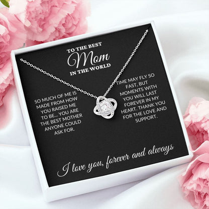 To The Best Mom In The World - Moments - Love Knot Necklace - BK