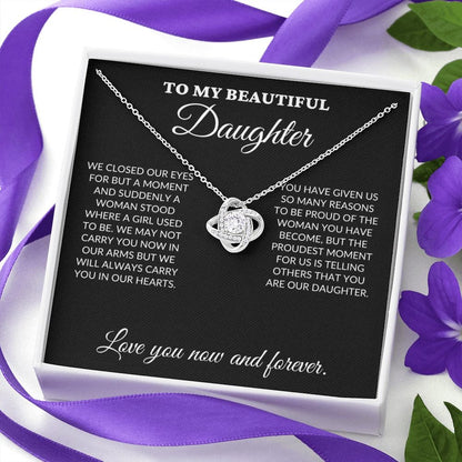 To My Beautiful Daughter - The Woman You Have Become - Love Knot Necklace - BK