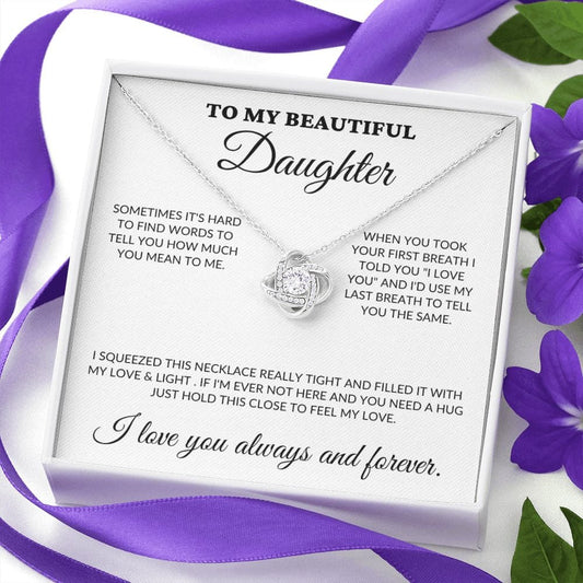 To My Beautiful Daughter - Love & Light - Love Knot Necklace - WH