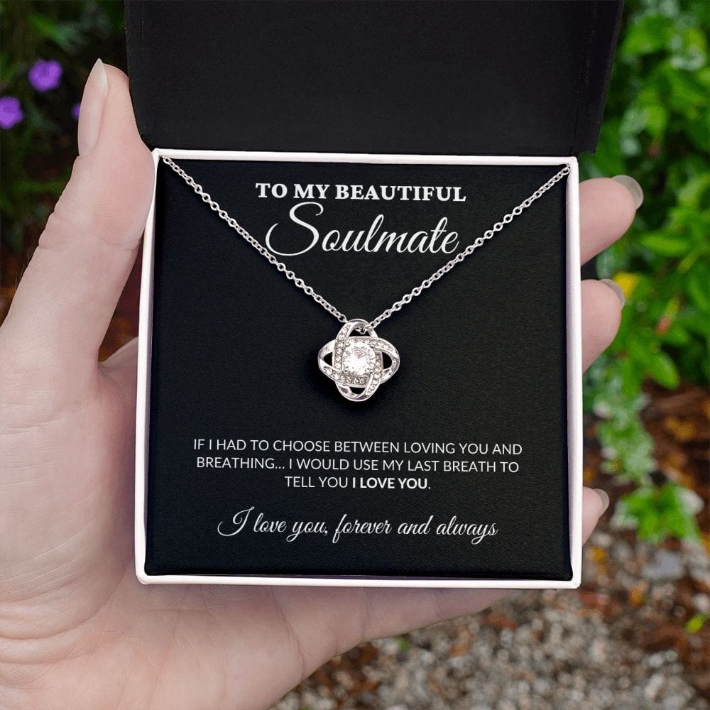 To My Beautiful Soulmate - Breath Of My Life - Love Knot Necklace - BK