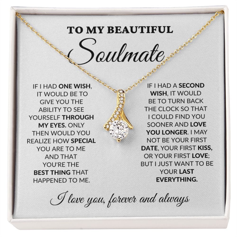 To My Beautiful Soulmate - One Wish - Alluring Necklace - WH