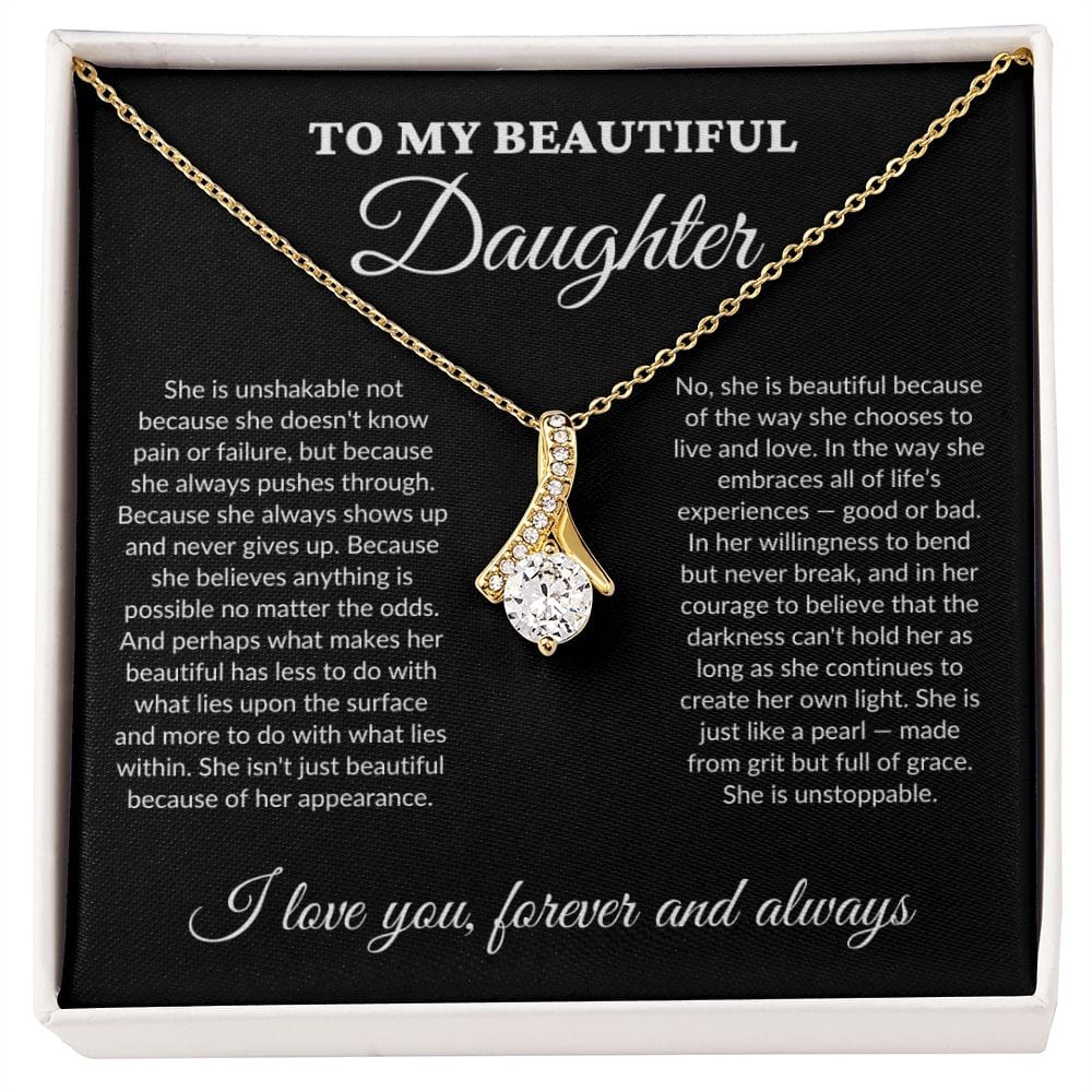 To My Beautiful Daughter - Grit - Alluring Necklace - BK