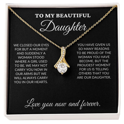 To My Beautiful Daughter - The Woman You Have Become - Alluring Necklace - BK