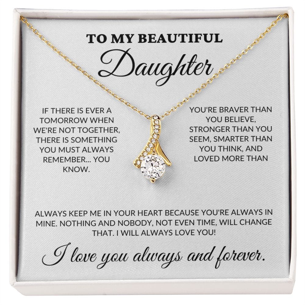 To My Beautiful Daughter - Always in My Heart - Alluring Necklace - WH