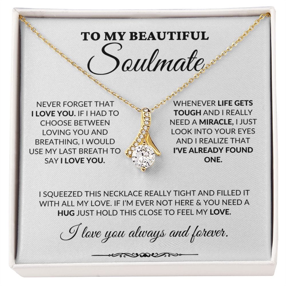 To My Beautiful Soulmate - Into Your Eyes - Alluring Necklace - WH