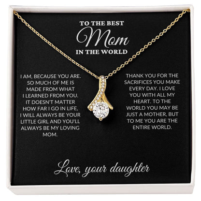 To The Best Mom In The World - Your Little Girl - Alluring Necklace - BK