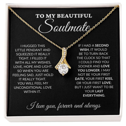 To My Beautiful Soulmate - Love Light & Hope - Alluring Necklace - BK