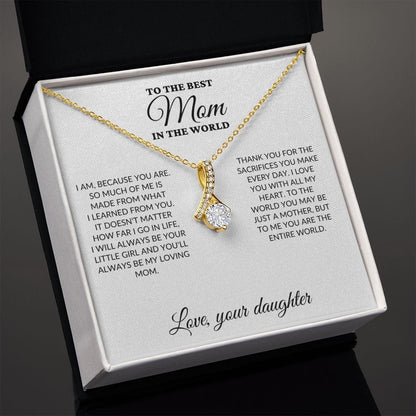 To The Best Mom In The World - Your Little Girl - Alluring Necklace - WH