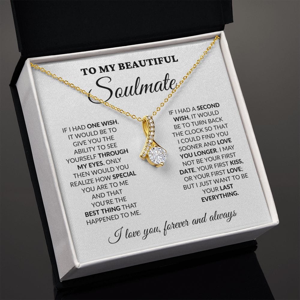 To My Beautiful Soulmate - One Wish - Alluring Necklace - WH