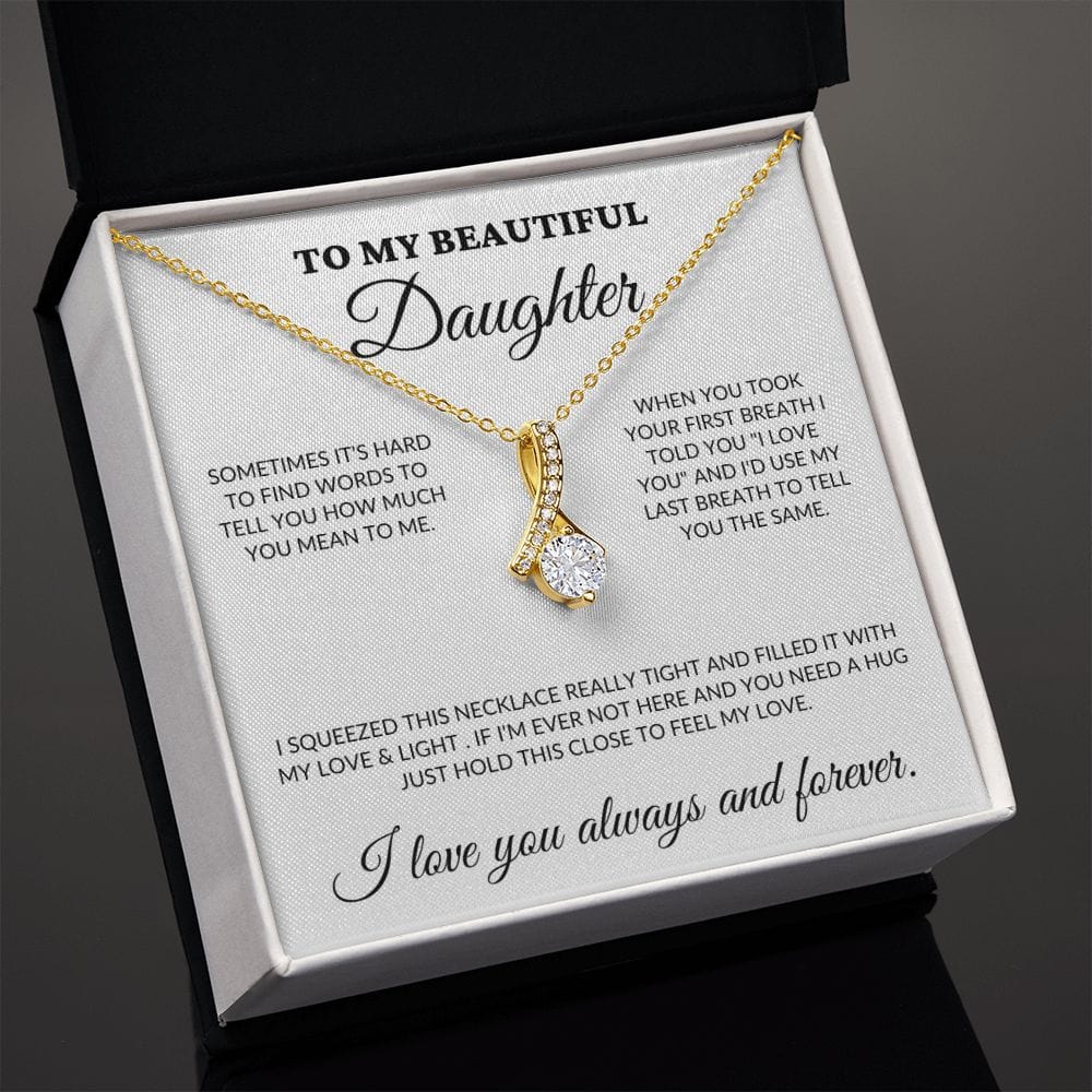 To My Beautiful Daughter - Love & Light - Alluring Necklace - WH