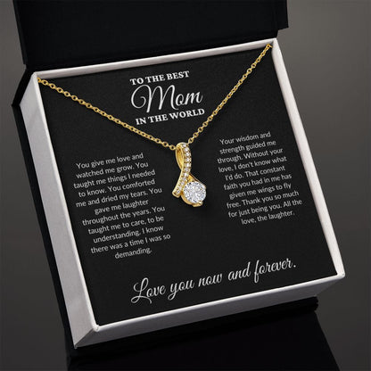 To The Best Mom In The World - Watched Me Grow - Alluring Necklace - BK