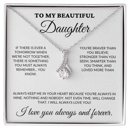 To My Beautiful Daughter - Always in My Heart - Alluring Necklace - WH