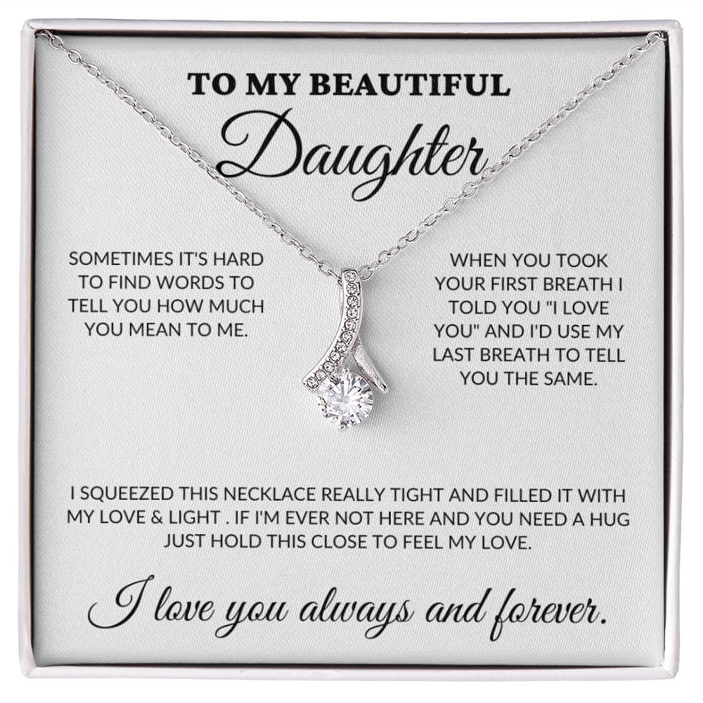 To My Beautiful Daughter - Love & Light - Alluring Necklace - WH