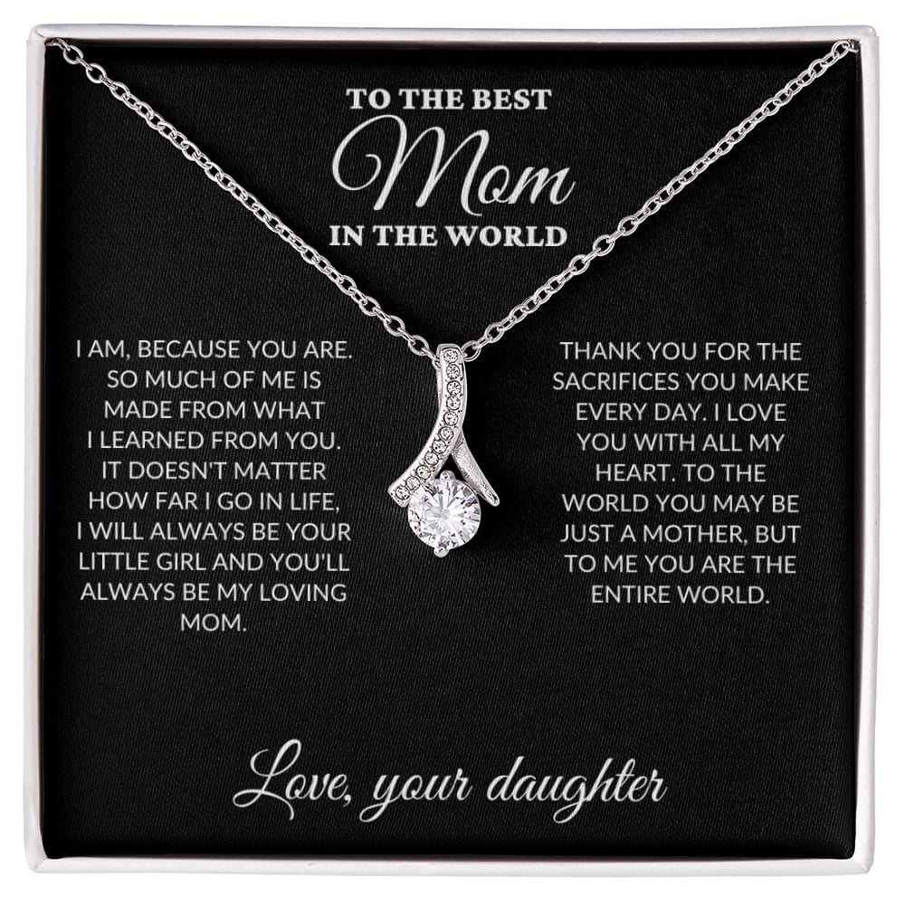 To The Best Mom In The World - Your Little Girl - Alluring Necklace - BK