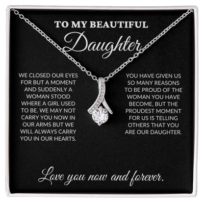 To My Beautiful Daughter - The Woman You Have Become - Alluring Necklace - BK