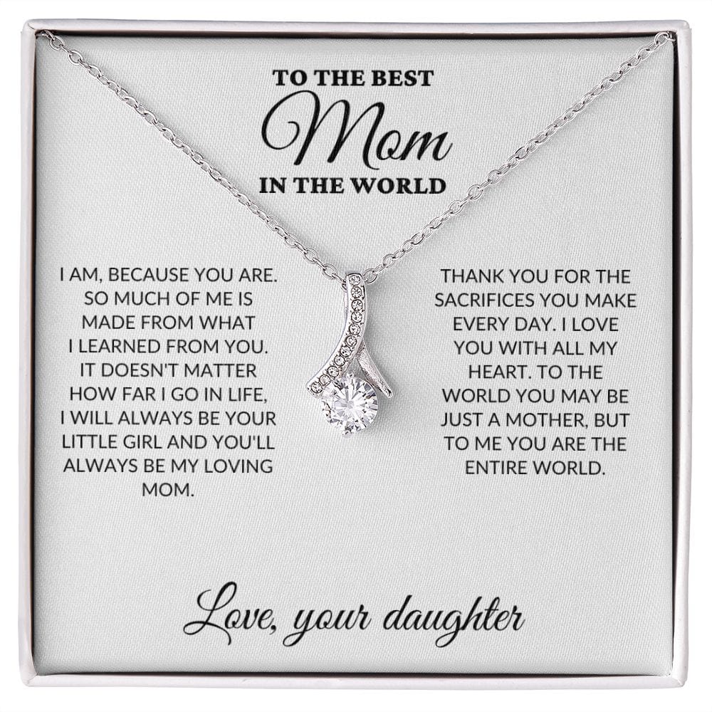 To The Best Mom In The World - Your Little Girl - Alluring Necklace - WH