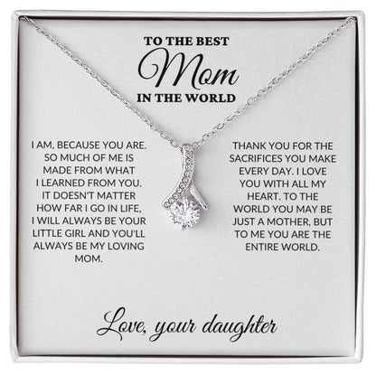 To The Best Mom In The World - Your Little Girl - Alluring Necklace - WH