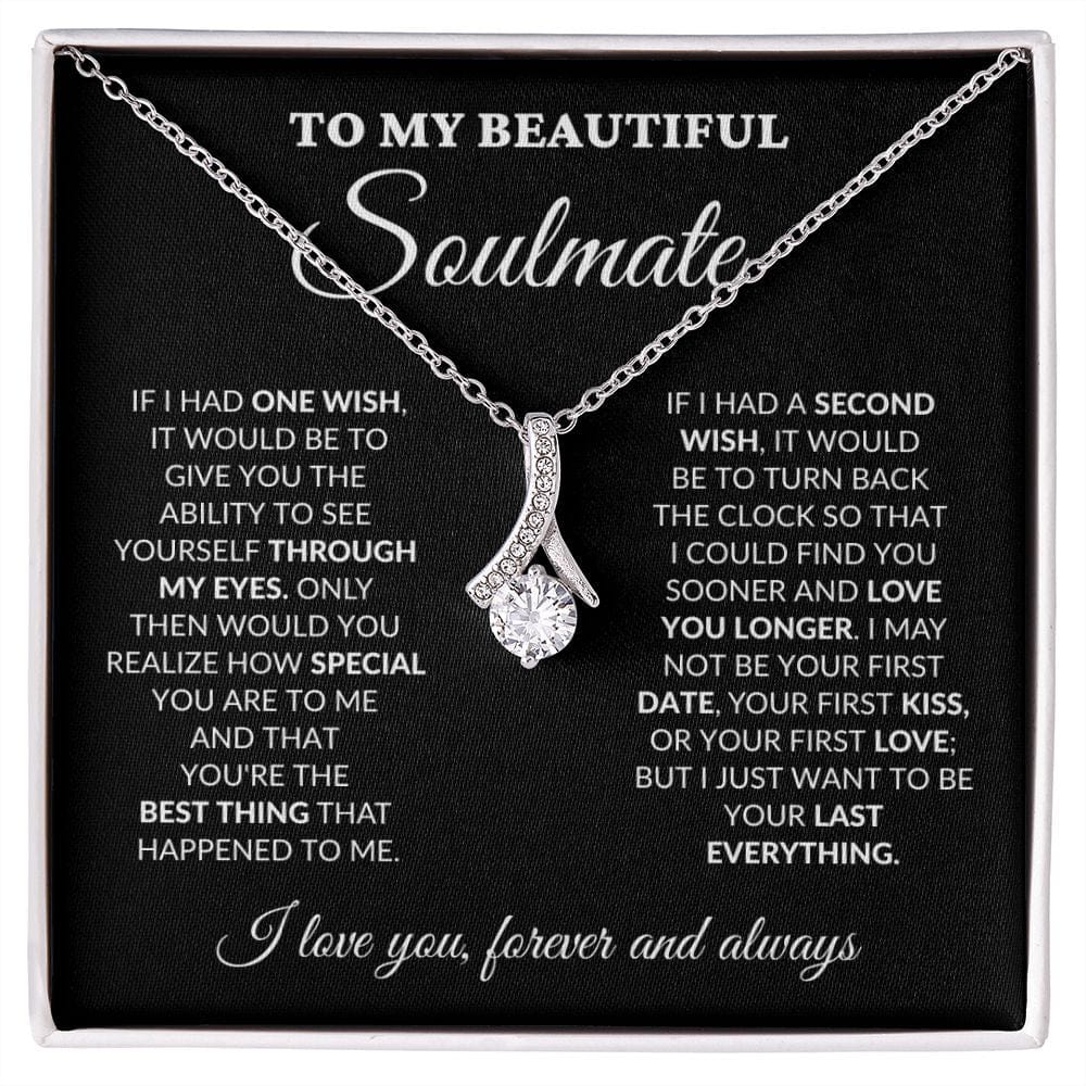 To My Beautiful Soulmate - One Wish - Alluring Necklace - BK