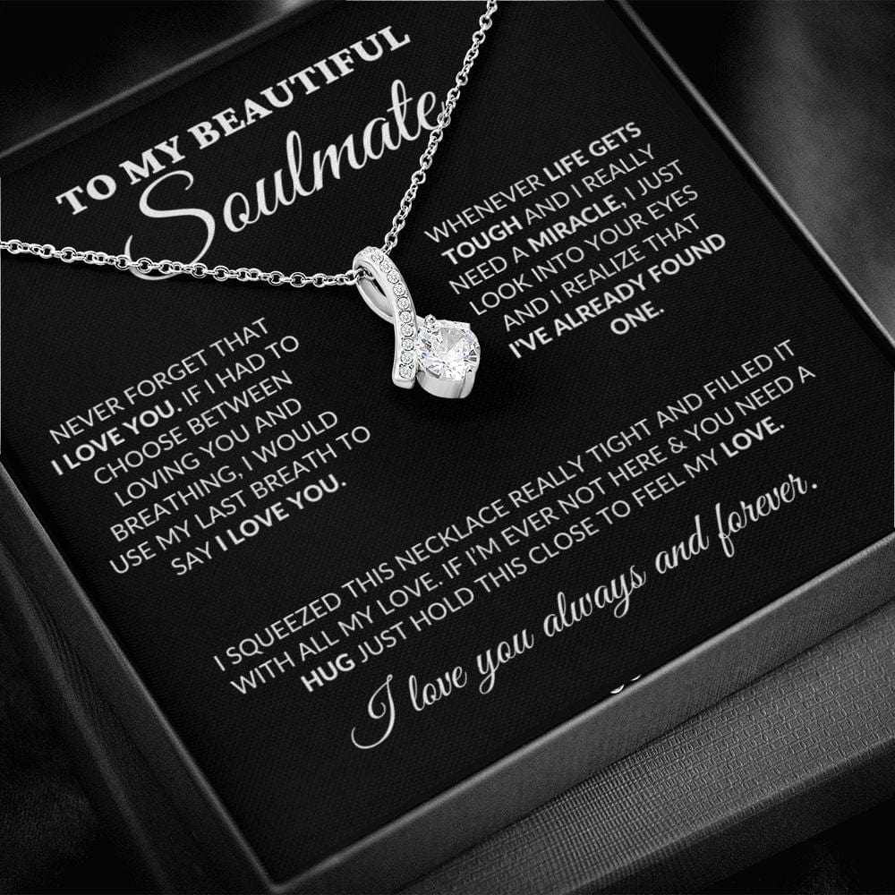 To My Beautiful Soulmate - Into Your Eyes - Alluring Necklace - BK