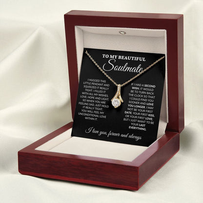 To My Beautiful Soulmate - Love Light & Hope - Alluring Necklace - BK