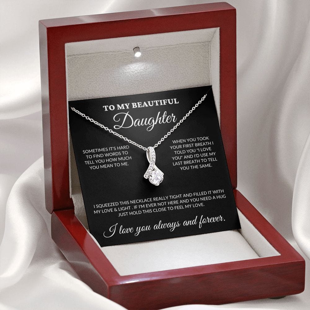 To My Beautiful Daughter - Love & Light - Alluring Necklace - BK