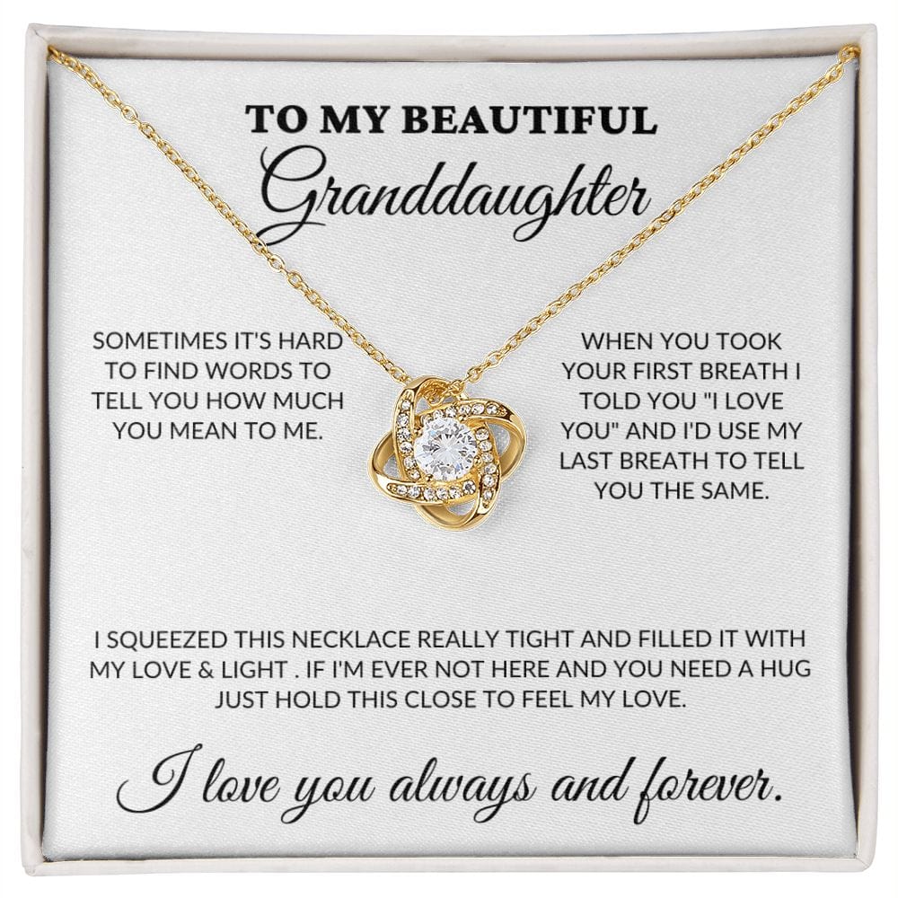 To My Beautiful Granddaughter - Love & Light - Love Knot Necklace  - WH