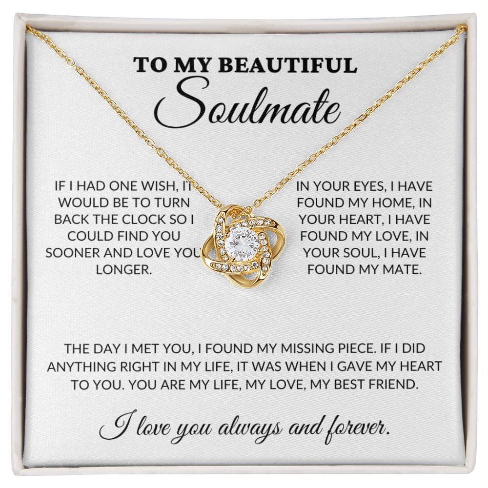 To My Beautiful Soulmate - Missing Piece - Love Knot Necklace - WH