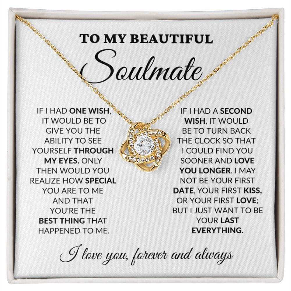 To My Beautiful Soulmate - One Wish - Love Knot Necklace - WH