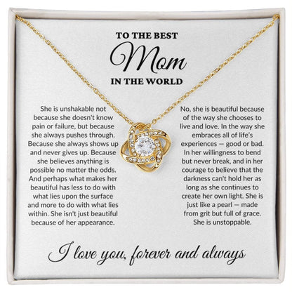 To The Best Mom In The World - Grit - Love Knot Necklace - WH