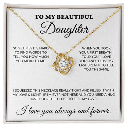 To My Beautiful Daughter - Love & Light - Love Knot Necklace - WH