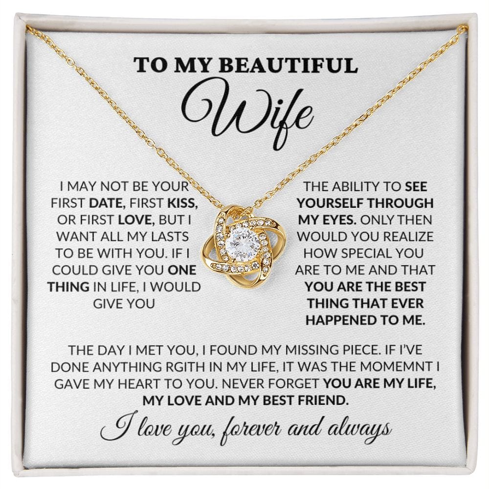 To My Beautiful Wife - You Are My Life - Love Knot Necklace - WH