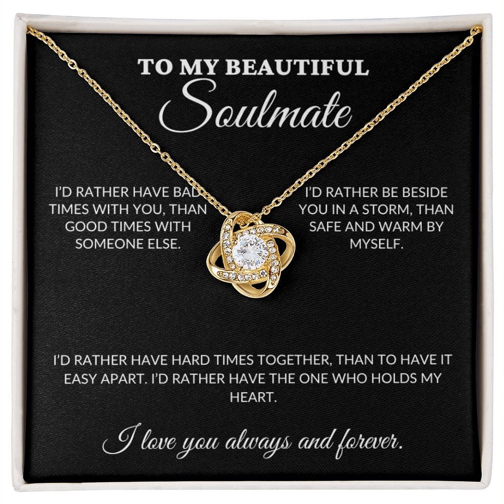 To My Beautiful Soulmate - Holds My Heart - Love Knot Necklace - BK