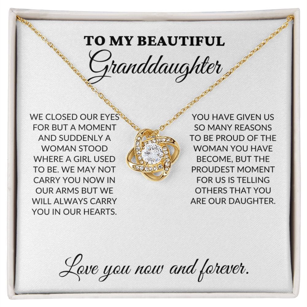 To My Beautiful Granddaughter - The Woman You Have Become - Love Knot Necklace - WH