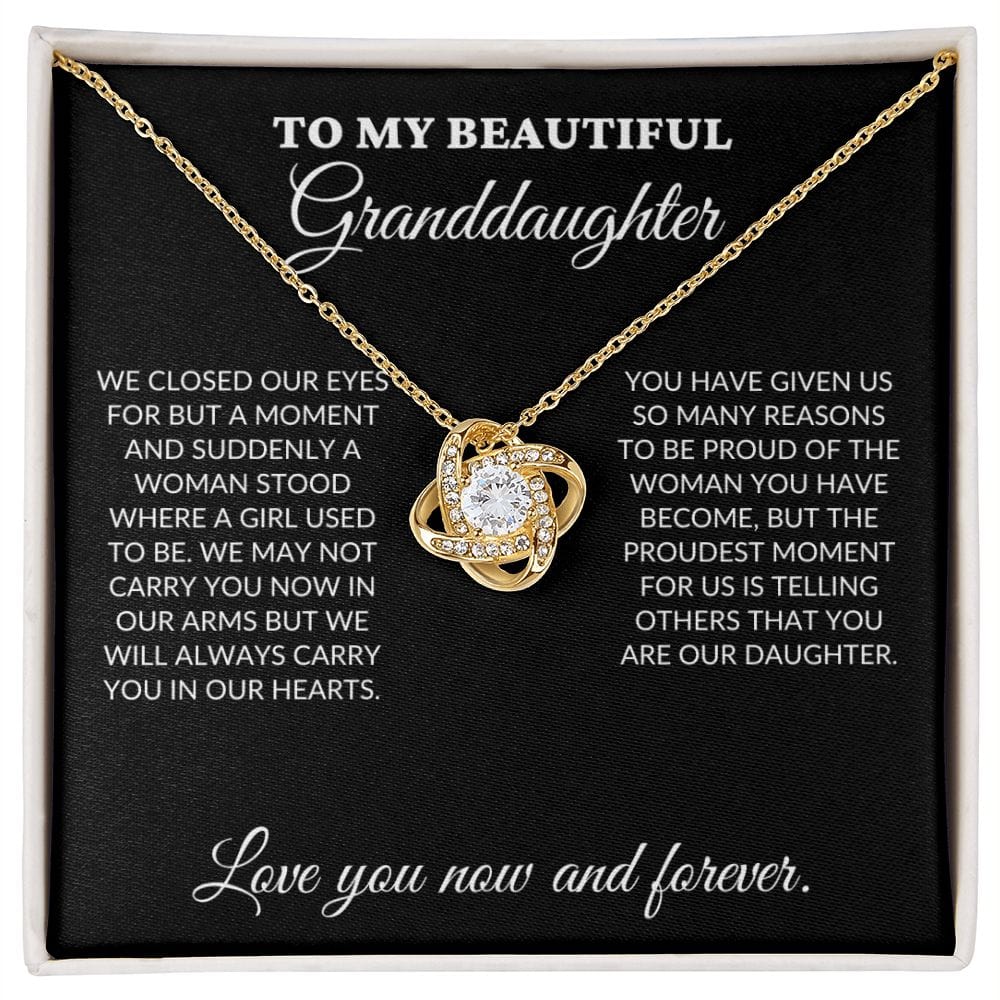 To My Beautiful Granddaughter - The Woman You Have Become - Love Knot Necklace - BK