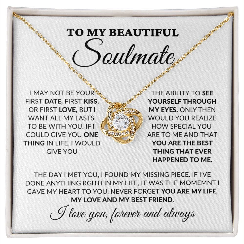 To My Beautiful Soulmate - You Are My Life - Love Knot Necklace - WH