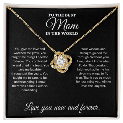 To The Best Mom In The World - Watched Me Grow - Love Knot Necklace - BK