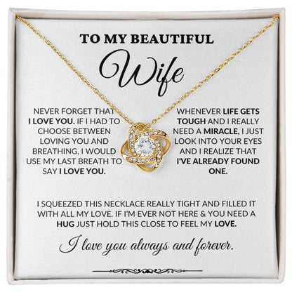 To My Beautiful Wife - Into Your Eyes - Love Knot Necklace - WH