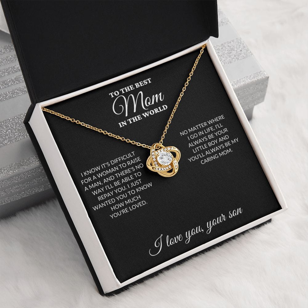 To The Best Mom In The World - Raise A Man - Love Knot Necklace - BK