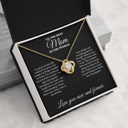 To The Best Mom In The World - Watched Me Grow - Love Knot Necklace - BK