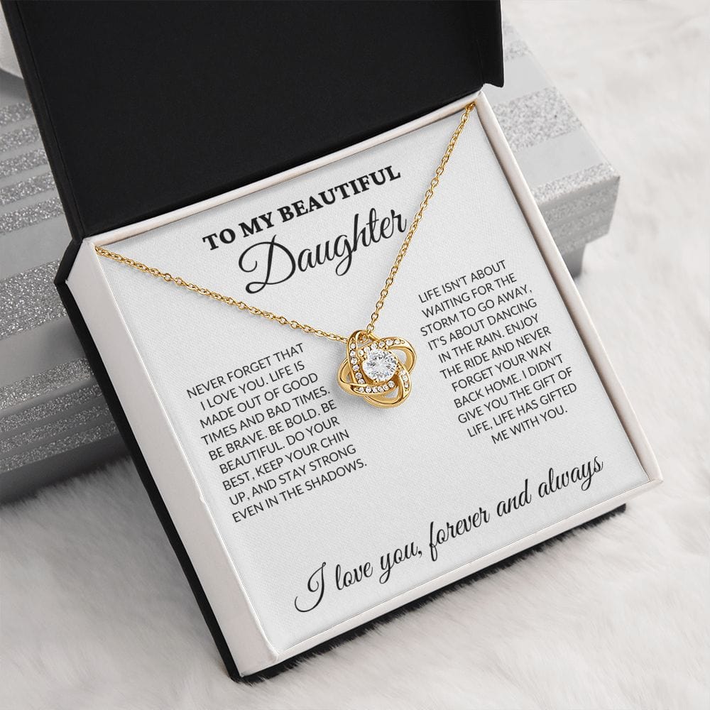 To My Beautiful Daughter - Enjoy the ride - Love Knot Necklace - WH