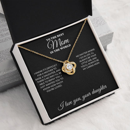 To The Best Mom In The World - Raise a Daughter - Love Knot Necklace - BK