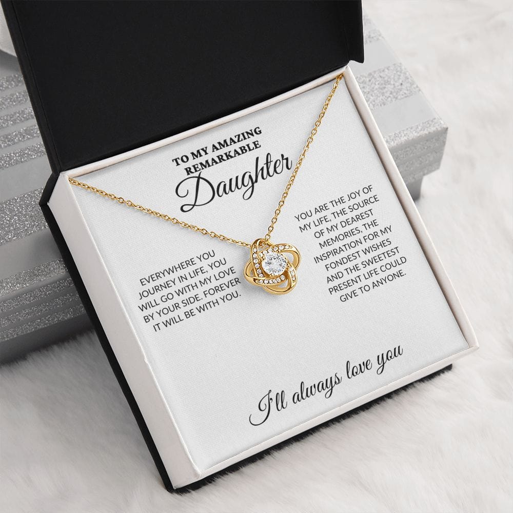 To My Amazing Remarkable Daughter - My Joy - Love Knot Necklace - WH