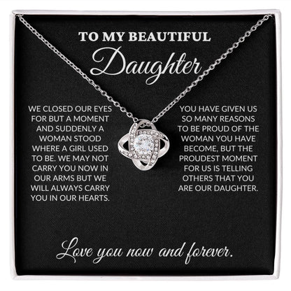 To My Beautiful Daughter - The Woman You Have Become - Love Knot Necklace - BK