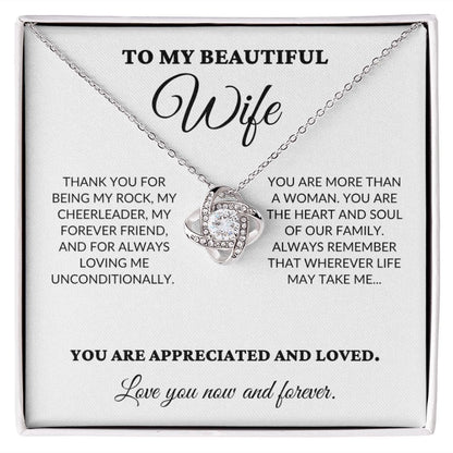 To My Beautiful Wife - The Woman I Love The Most - Love Knot Necklace - WH