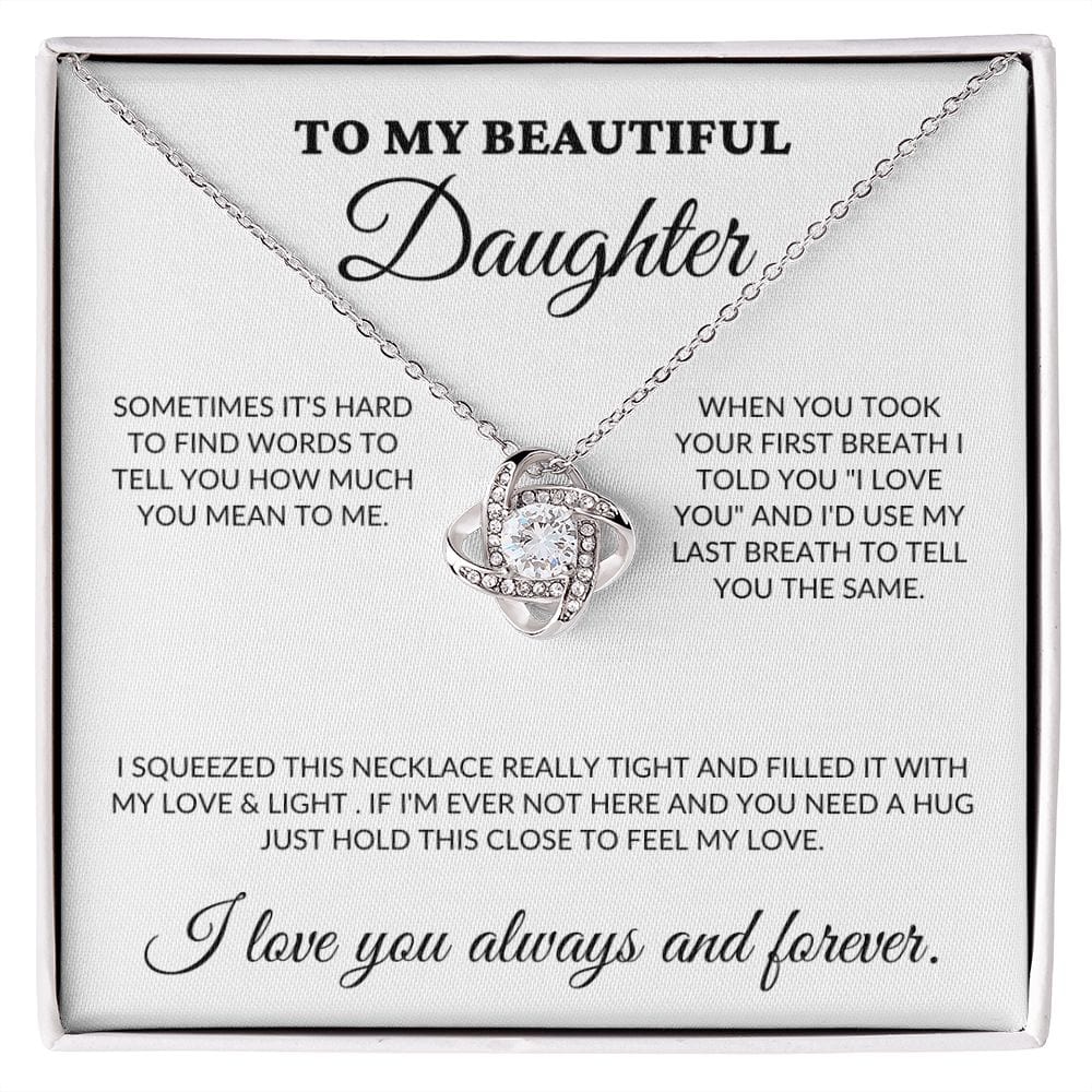 To My Beautiful Daughter - Love & Light - Love Knot Necklace - WH
