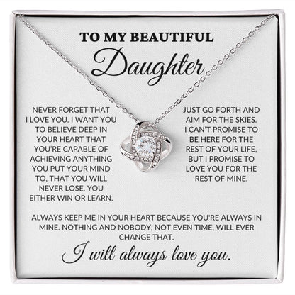 To My Beautiful Daughter - Believe In Your Heart - Love Knot Necklace - WH