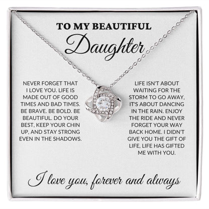 To My Beautiful Daughter - Enjoy the ride - Love Knot Necklace - WH