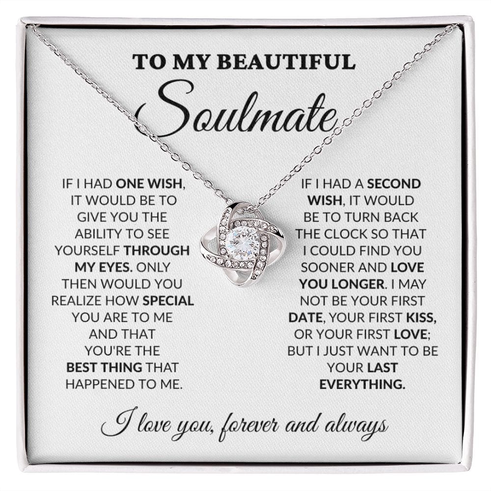 To My Beautiful Soulmate - One Wish - Love Knot Necklace - WH